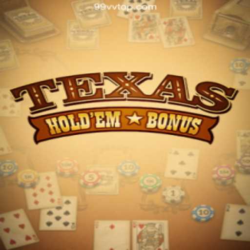 Discover the Thrills of Texas Hold'em Bonus at 99VV Brasil: O Melhor Cassino Online e Apostas Esportivas